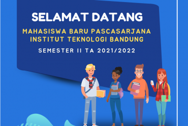 Selamat Datang Mahasiswa Baru Pascasarjana ITB