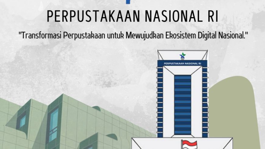 Dirgahayu Perpustakaan Nasional Republik Indonesia