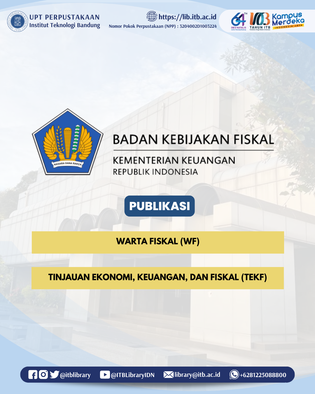 UPT Perpustakaan menerima Publikasi Warta Fiskal (WF) dan Tinjauan Ekonomi, Keuangan, dan Fiskal (TEKF) Edisi 1 Tahun 2023 dan