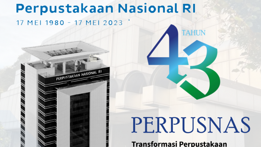 Dirgahayu Perpustakaan Nasional RI ke-43