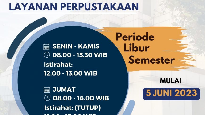 Pengumuman Waktu Operasional Layanan Periode Libur Semester