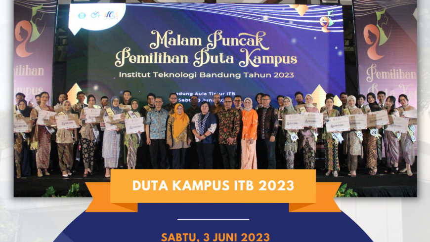 Selamat atas Terpilihnya Duta Kampus ITB 2023