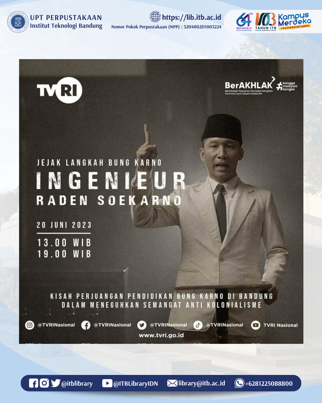 Pemutaran Film Jejak Langkah Bung Karno: Ingenieur, Raden Soekarno