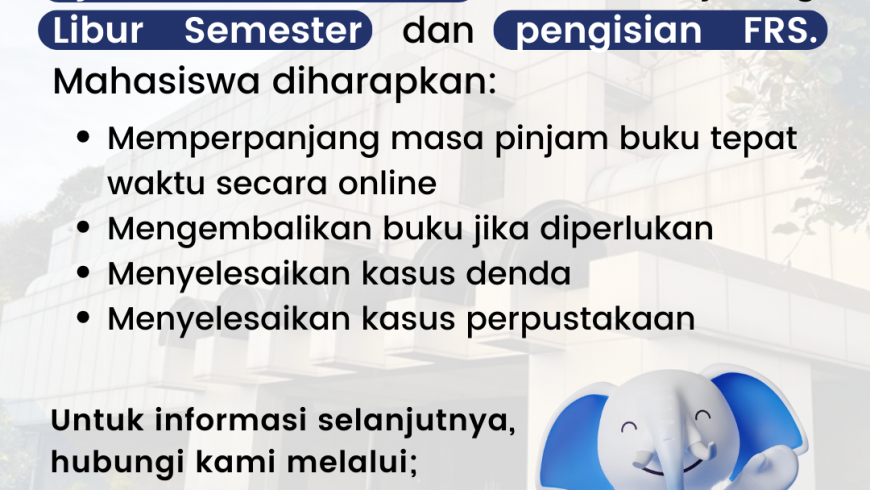 Berakhirnya masa Ujian Akhir Semester dan persiapan menjelang pengisian FRS