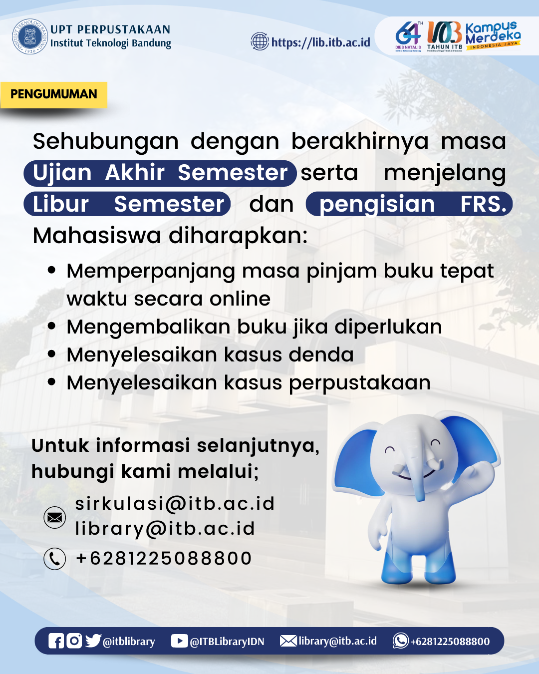 Berakhirnya masa Ujian Akhir Semester dan persiapan menjelang pengisian FRS