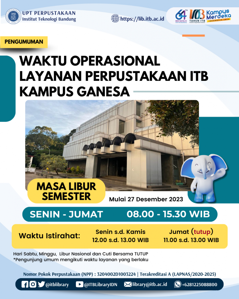 Waktu Operasional Layanan Perpustakaan ITB Kampus Ganesa Masa Libur ...