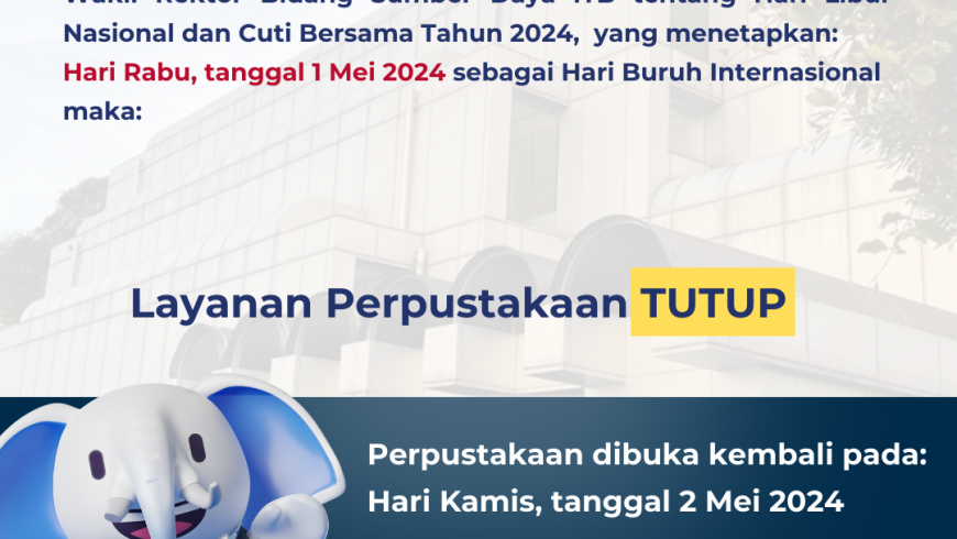 Layanan Perpustakaan Tutup (Hari Buruh Internasional)