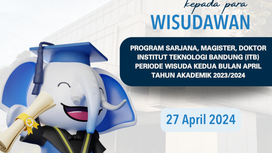 Selamat Wisuda para Wisudawan Periode Bulan April Tahun Akademik 2023/2024