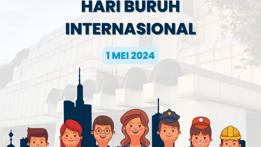 Selamat Hari Buruh Internasional 2024