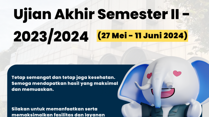 Selamat Melaksanakan Ujian Akhir Semester II – 2023/2024