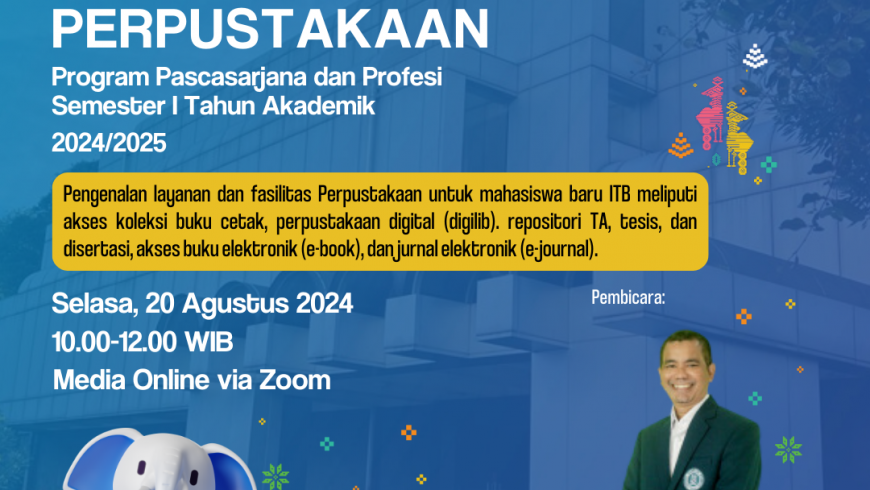 Orientasi Perpustakaan untuk Mahasiswa Baru program Pascasarjana dan Profesi semester I Tahun akademik 2024/2025