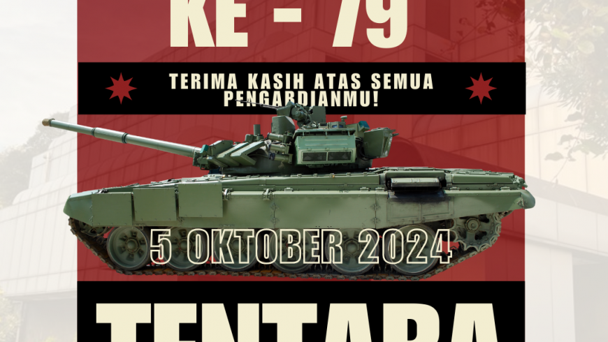 Selamat Hari Ulang Tahun Tentara Nasional Indonesia ke-79