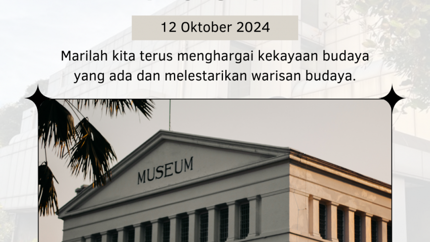 Selamat Hari Museum Nasional