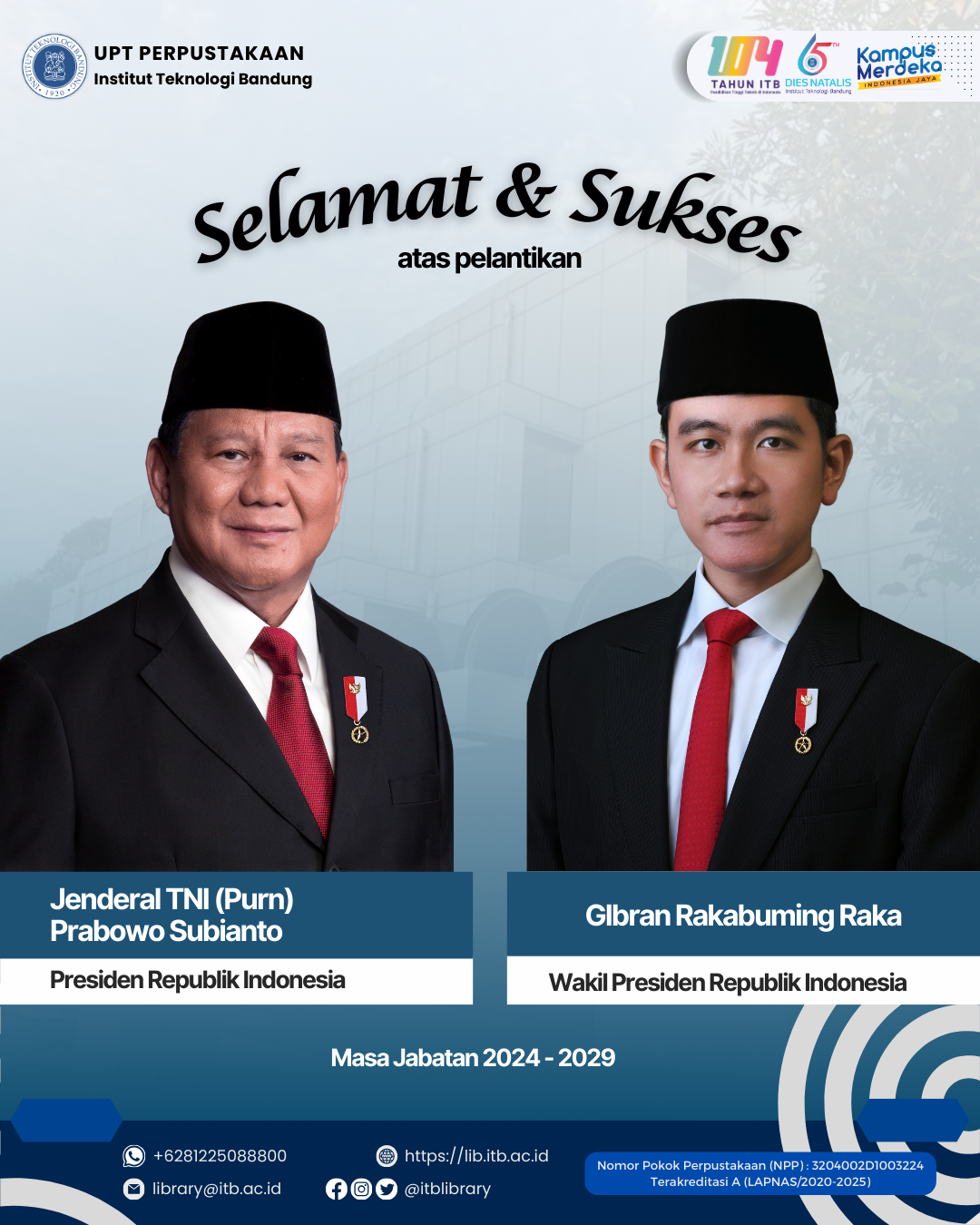 Selamat dan Sukses atas Pelantikan Presiden dan Wakil Presiden Masa Jabatan 2024 – 2025