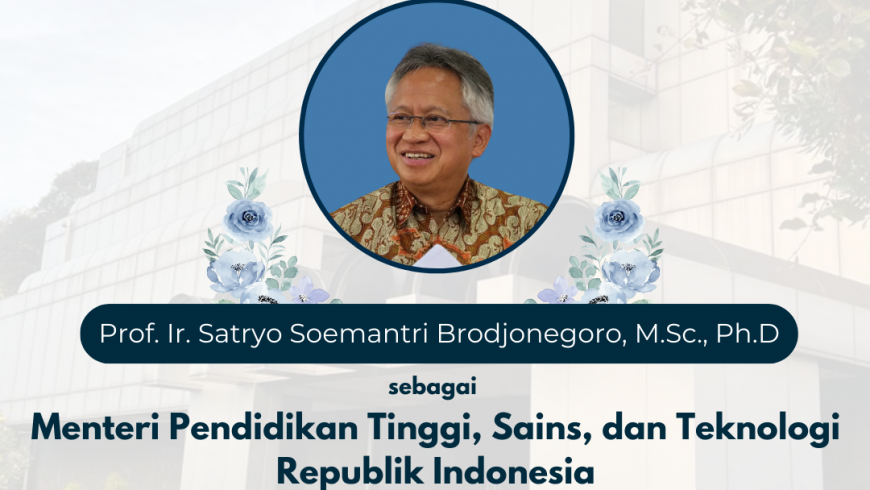 Selamat dan Sukses atas Pelantikan Menteri Pendidikan Tinggi, Sains, dan Teknologi