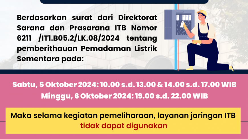 Pemberitahuan Pemadaman Listrik Sementara di Lingkungan Kampus ITB Ganesa