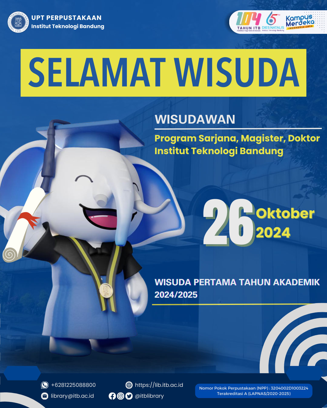 Selamat Wisuda untuk Wisudawan Program Sarjana, Pascasarjana, dan Doktor ITB