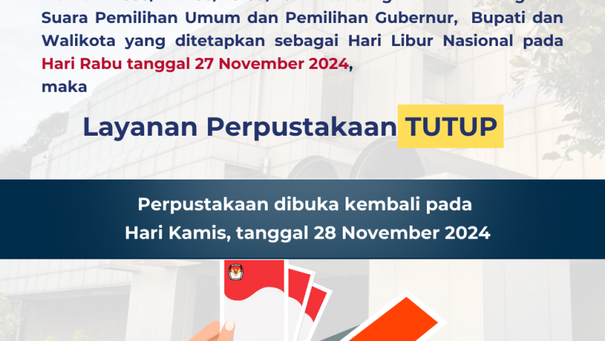 Pengumuman Libur Layanan Perpustakaan saat Pemilu