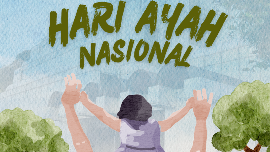 Selamat Hari Ayah Nasional 2024