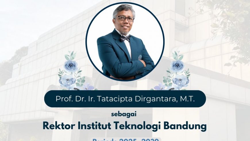 Rektor terpilih ITB 2025-2030