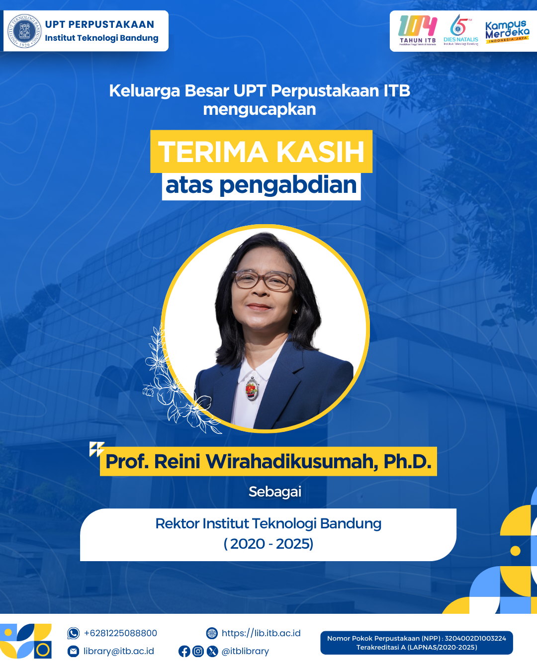 Terima kasih atas dedikasi Prof. Reini Wirahadikusumah, Ph.D., Rektor ITB Periode 2020-2025