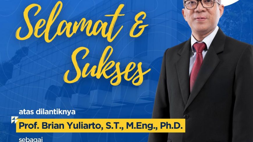 Selamat dan sukses kepada Prof. Brian Yuliarto, S.T., M.Eng., Ph.D. atas dilantiknya sebagai Menteri Pendidikan Tinggi, Sains, dan Teknologi Republik Indonesia