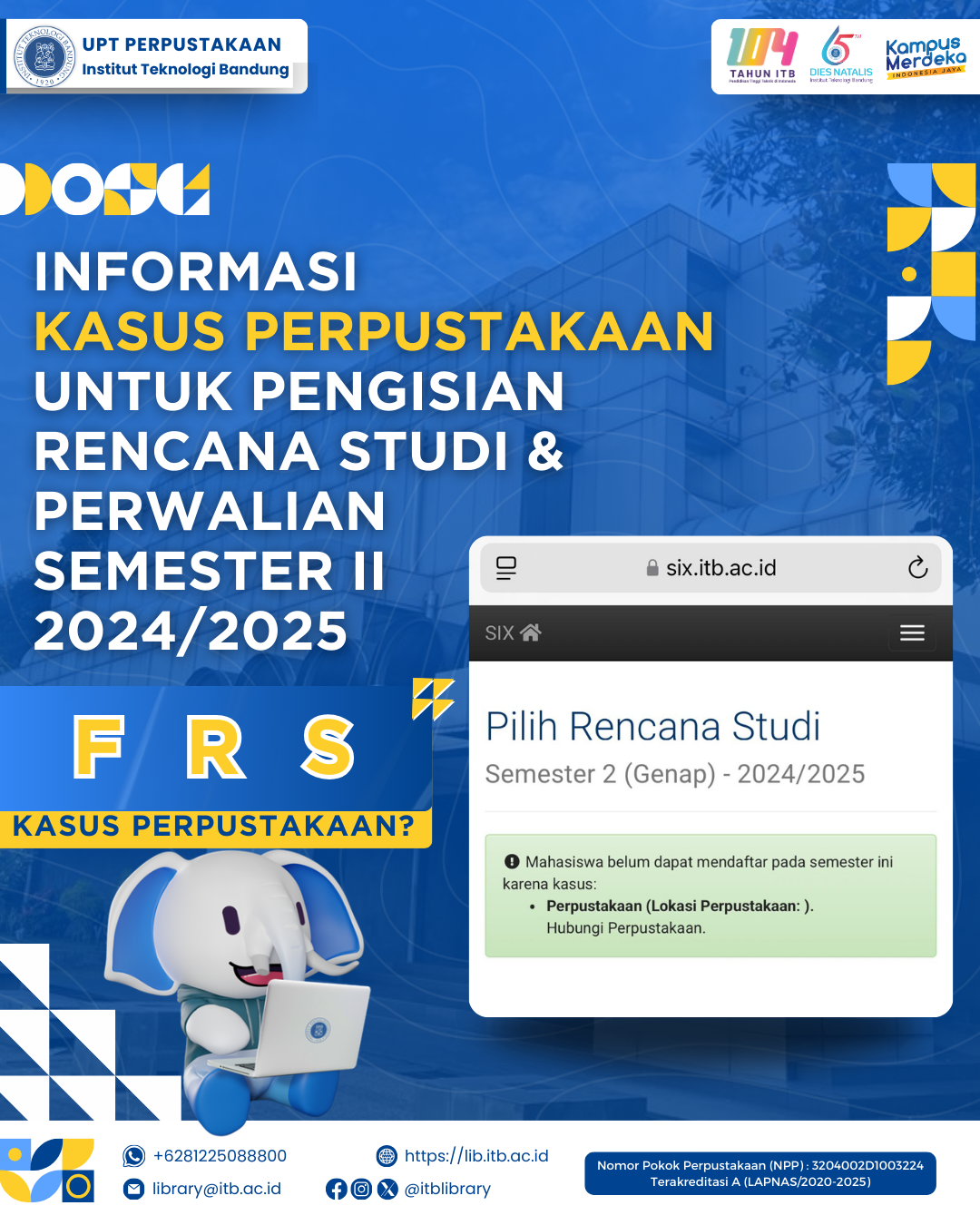 INFORMASI  KASUS PERPUSTAKAAN UNTUK PENGISIAN RENCANA STUDI & PERWALIAN  SEMESTER II  2024/2025