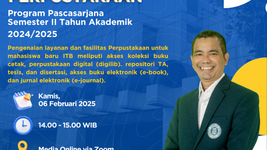 Orientasi Perpustakaan untuk Mahasiswa Baru program Pascasarjana semester II Tahun akademik 2024/2025