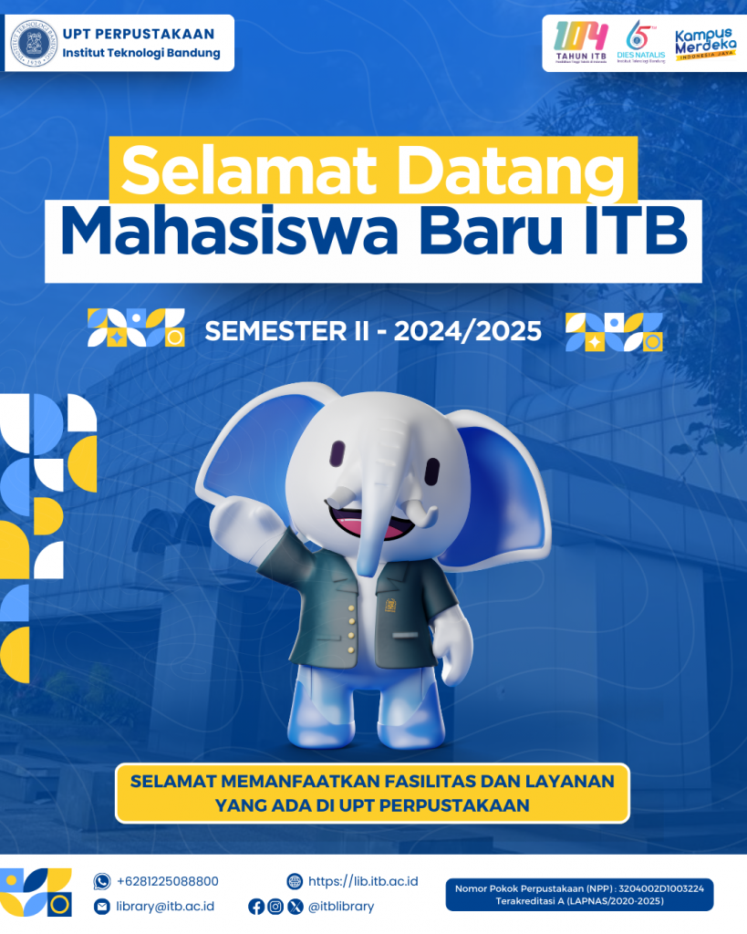 Selamat Datang Mahasiswa Baru ITB Semester II - 2024/2025