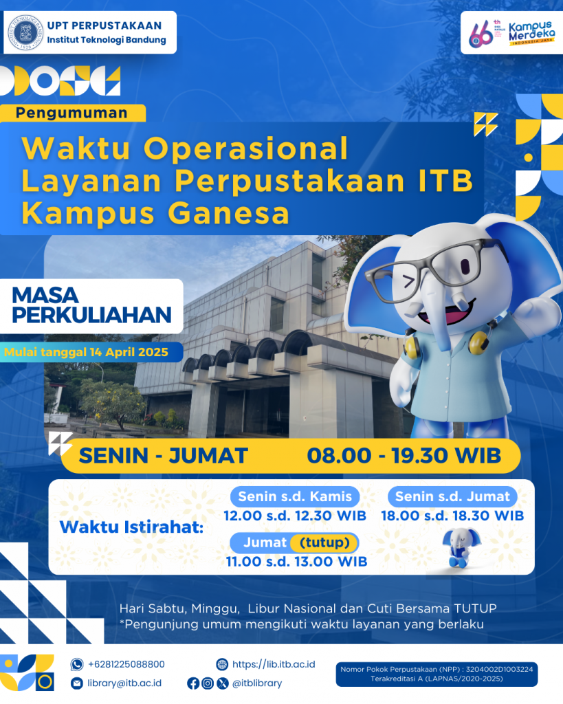 Waktu Operasional Layanan Perpustakaan ITB Kampus Ganesa selama Masa Perkuliahan