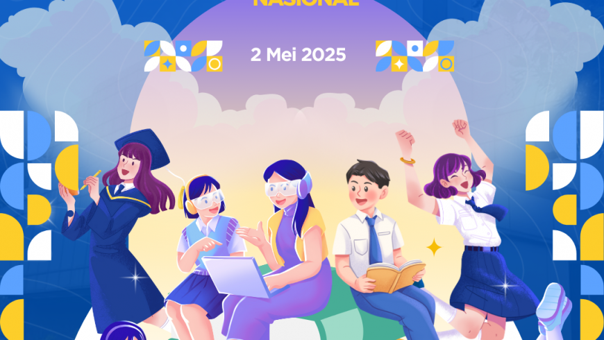 Selamat Hari Pendidikan Nasional 2 Mei 2025