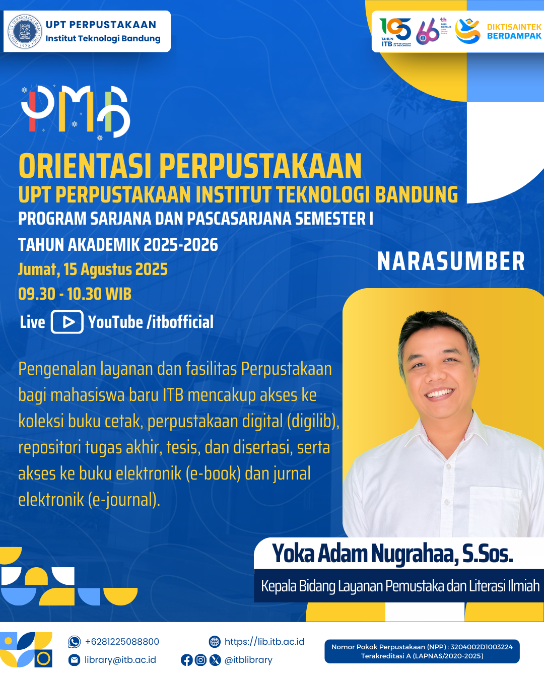 Partisipasi Perpustakaan dalam rangkaian penyambutan mahasiswa baru melalui Orientasi Perpustakaan