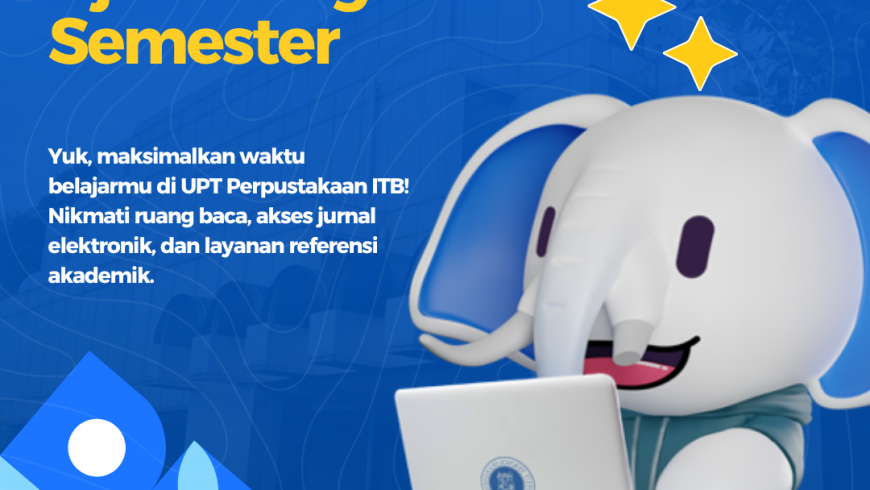 Optimalisasi Waktu Belajar Mahasiswa ITB di Perpustakaan selama Masa Ujian Tengah Semester