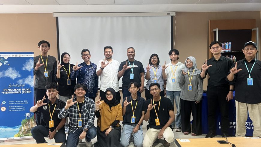 Workshop Penulisan Buku: “Menembus F(ITB)” — Kolaborasi FITB, ITB Press, dan UPT Perpustakaan (Sesi 1)