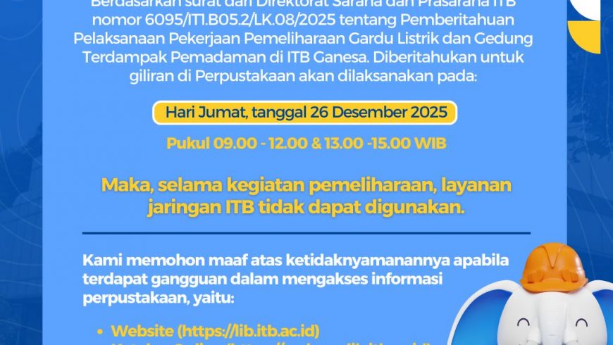 Jaringan ITB di Gedung Perpustakaan tidak dapat diakses selama Pemeliharaan Gardu Listrik