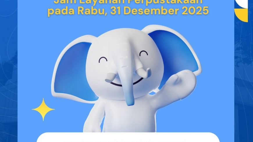 Pengumuman Jam Layanan Perpustakaan ITB Kampus Ganesa pada Rabu 31 Desember 2025