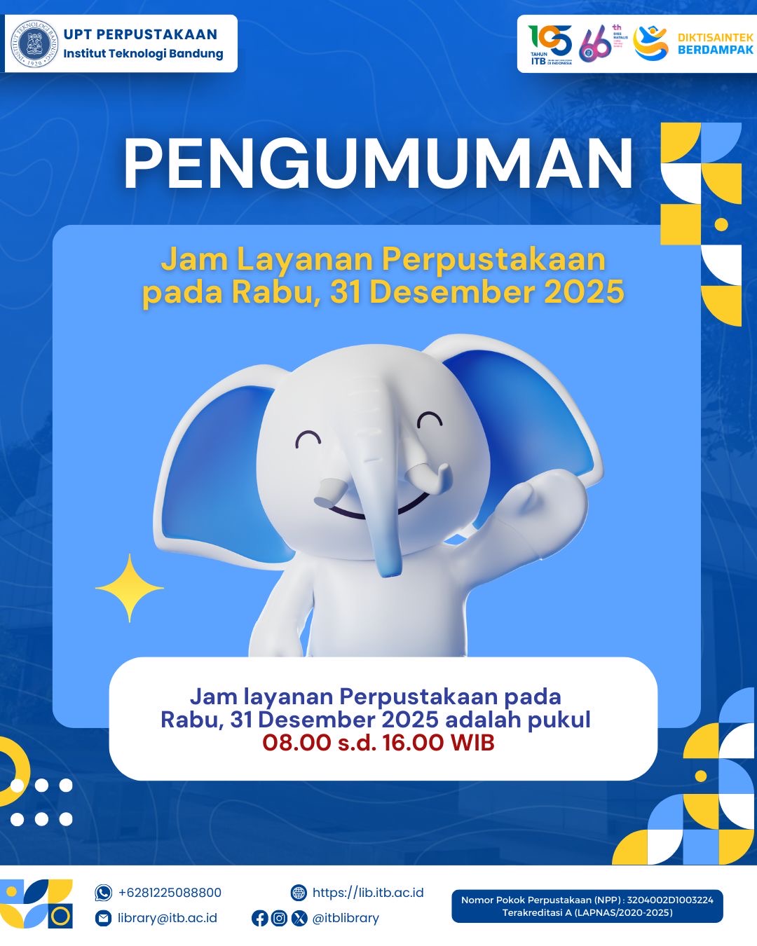 Pengumuman Jam Layanan Perpustakaan ITB Kampus Ganesa pada Rabu 31 Desember 2025